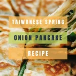 taiwanese spring onion pancake recipe
