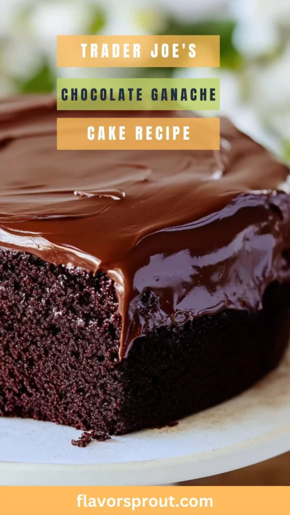 Trader joe's chocolate ganache cake recipe