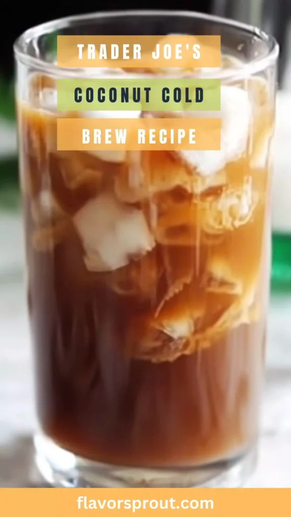 trader joe's coconut cold brew recipe