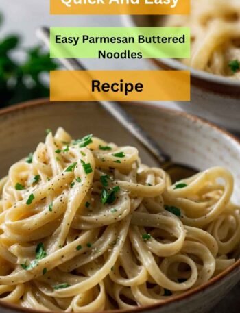 Easy Parmesan Buttered Noodles