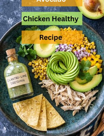 Avocado Chicken Healthy Recipe